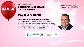 Aula  Prof Dr Alexandre Fernandes  SEMANA DA DISTROFIA MUSCULAR DE DUCHENNE [upl. by Canute]