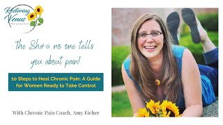 10 Steps to Heal Chronic Pain A Guide for Women Ready to Take Control [upl. by Asamot]