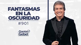 EN VIVO  Dante Gebel 901  Fantasmas en la oscuridad [upl. by Sidnala]