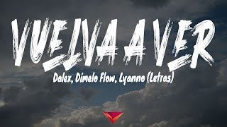 Dalex Dímelo Flow Lyanno  Vuelva a Ver Letras [upl. by Karita]