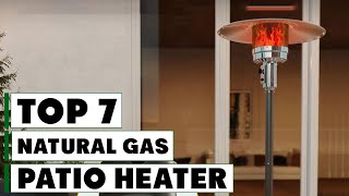 Top 7 Natural Gas Patio Heaters  Stay Warm This Winter [upl. by Shapiro]