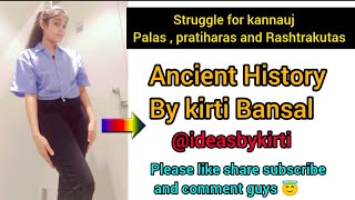 struggle for kannauj  palas  pratiharas and Rashtrakutas ancienthistory ugcnet indianhistory [upl. by Elakram]