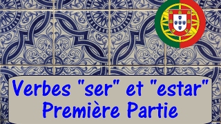 Cours de Portugais  Vidéo 9  Les verbes quotserquot et quotestarquot  Première Partie [upl. by Atteve]