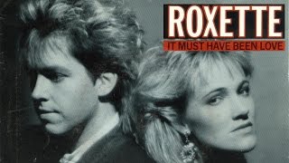 It Must Have Been Love  Roxette  Lyricsแปลไทย [upl. by O'Dell872]