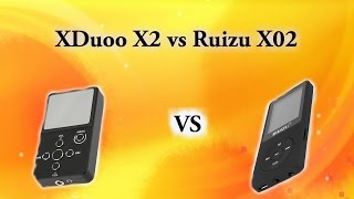 XDuoo X2 vs Ruizu X02 [upl. by Carson]