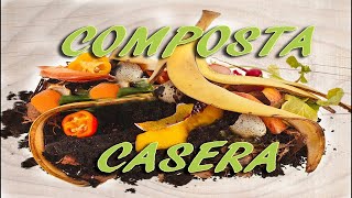 Cómo hacer Composta casera orgánica How to make ORGANIC COMPOST [upl. by Karalee]