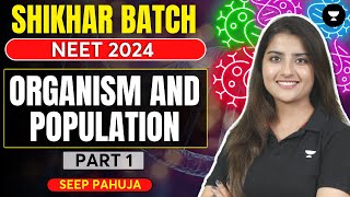 Organism and Population  Part 1  NEET 2024  Seep Pahuja [upl. by Nairred]