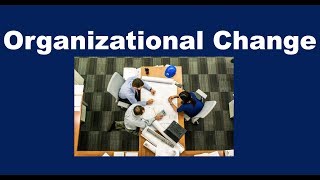 What is Organizational Change [upl. by Cahn]