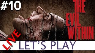 The Evil Within 10  Platform32 Lets Play LIVE [upl. by Ibrad]