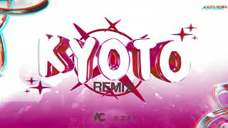 Kyoto Remix  Agus Cevey Eze OmarCourtz [upl. by Miah546]