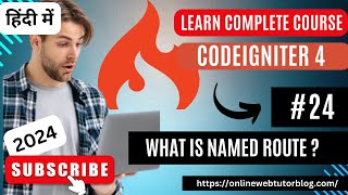 CodeIgniter 4 Tutorials in Hindi  What is Named Route and How To Use it [upl. by Ennaillek38]