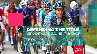 DEFENDING THE TITLE  Episode 03  BORA  hansgrohe Giro dItalia documentary 2023 [upl. by Ytsihc172]