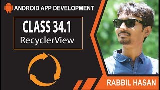 Android Recycler View Bangla Tutorial  Class 341 Android Bangla Tutorial By Rabbil Hasan [upl. by Curr]