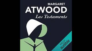 Margaret Atwood  La servante écarlate 2  Les Testaments  Livre Audio  Roman  Francais Complet [upl. by Pebrook955]