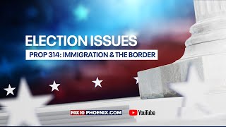 Proposition 314 Debate Arizonas Secure the Border Act [upl. by Miranda856]