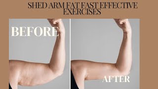 Shed Arm Fat Fast Effective Exercises and tips [upl. by Katine]