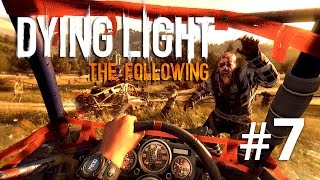 Dying Light  The Following  Max cauta antidotul  Episodul 7 [upl. by Addis]