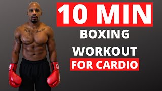 10 MINUTE BOXING CARDIO WORKOUT  Boxing for Beginners  Heavy Bag Cardio [upl. by Seaden]