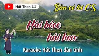 HẢI BJOÓC HẢI HOA  Karaoke hát then đàn tính  Karaoke Hát Then 11 [upl. by Merrily872]