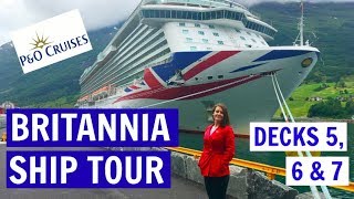 PampO Britannia  Cruise Ship Tour Decks 56 amp 7 2018 [upl. by Yessej]