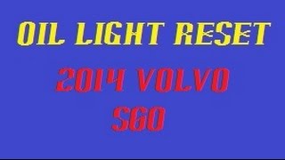 Maintenance reset 2014 Volvo S60  push start [upl. by Nessej654]