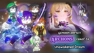 Genshin Impact react to Unawakened Dream  Archons  Gacha Reaction [upl. by Ardnossak]