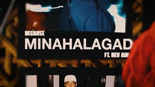 Because Hev Abi  MINAHALAGAD Official Lyric Video [upl. by Nosredneh147]