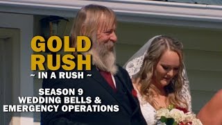 Gold Rush In a Rush  Season 9 Episode 15  Wedding Bells and Emergency Operations [upl. by Vladamir]