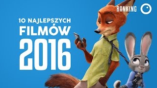 10 najlepszych filmów 2016 roku [upl. by Athal]