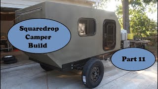 Squaredrop Camper Build Part 11 [upl. by Pendleton]