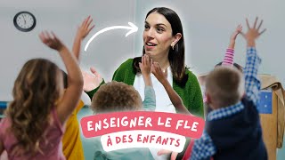 Enseigner le FLE à des enfants  comment faire [upl. by Epner]