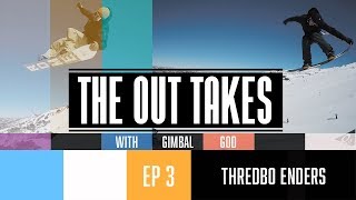 THE OUT TAKES  EP 3  THREDBO ENDERS [upl. by Ttiwed34]