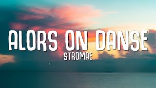 Stromae  Alors On Danse Lyrics [upl. by Gough385]