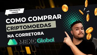 COMO COMPRAR CRIPTOMOEDAS NA MEXC GLOBAL [upl. by Cathey618]