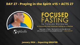 2024  EG Overflow 🔥 DAY 27  Praying in the Spirit x 15  Act 27 [upl. by Denison]