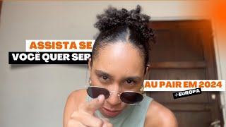 O que eu faria se eu quisesse embarcar como Au Pair em 2024 Dicas e passo a passo prático ✨ [upl. by Krischer182]