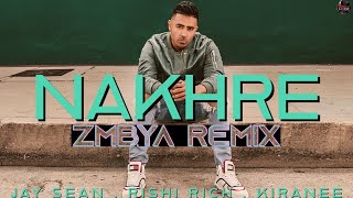 Nakhre  ZMBYA Remix  Jay Sean x Rishi Rich x Kiranee x ZMBYA  Break The Noise Records [upl. by Nanaj941]