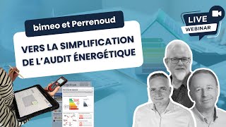 Replay  bimeo amp Perrenoud  Vers la simplification de laudit énergétique [upl. by Esikram]