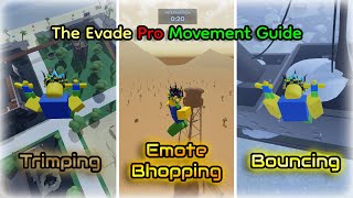 The BEST Evade PRO Tips amp Tricks Movement Guide [upl. by Shirline]