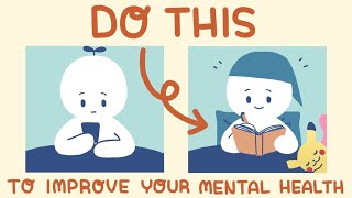 8 Things You Can Do To Improve Your Mental Health [upl. by Gambrell133]