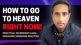 Step Into Heaven By Faith With Us  Learn How To Go To Heaven Now and Engage The Father [upl. by Solis]