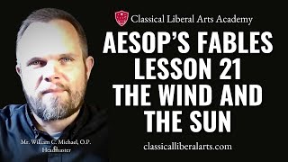 CLAA  Aesops Fables Lesson 21 The North Wind and the Sun [upl. by Theda]