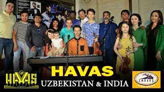 HAVAS guruhi Dedicated to friends from India “EMBARQ” Tashkent 18 05 2017 [upl. by Poole]