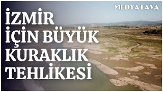 İzmir içme suyu sıkıntısı yaşayabilir Barajlar için kuraklık tehlikesi [upl. by Isa816]