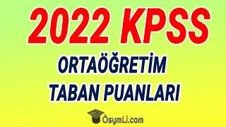 2022 KPSS Ortaöğretim Lise Taban Puanları [upl. by Anisor]