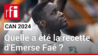 Can 2024  la méthode Emerse Faé • RFI [upl. by Ervin]