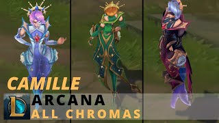 Arcana Camille All Chromas  League of Legends [upl. by Aeslehc]