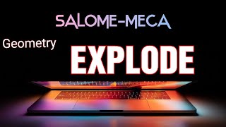 SalomeMeca Explode command Gemetry [upl. by Osnofledi700]