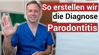 Wie erstellt ein Zahnarzt die Diagnose Parodontitis [upl. by Reichel815]