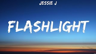 Jessie J  Flashlight Lyrics Ed Sheeran Becky Hill [upl. by Kirtley]